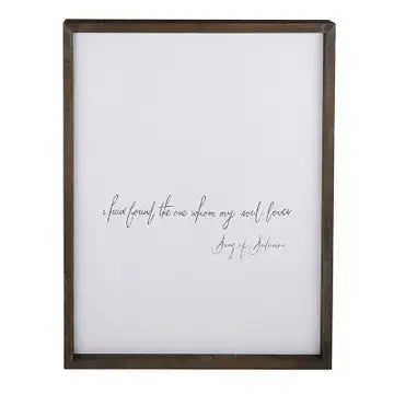 SBD " I HAVE FOUND THE ONE FOR WHOM MY SOUL LOVES " 20X26 FRAMED ART